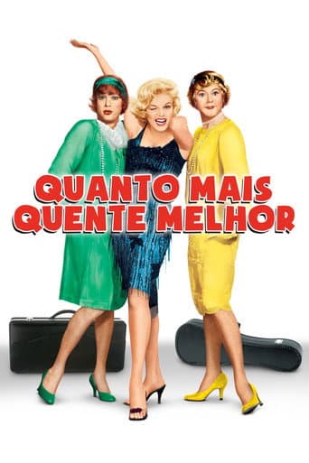 Pôster de Quanto Mais Quente Melhor