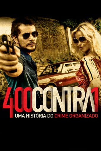 Pôster de 400 Contra 1: A História do Comando Vermelho