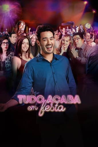 Pôster de Tudo Acaba Em Festa
