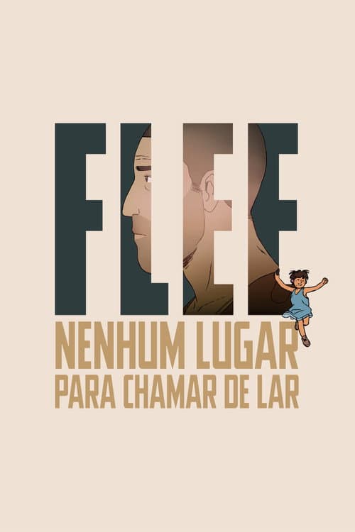 Pôster de Flee: Nenhum Lugar Para Chamar de Lar