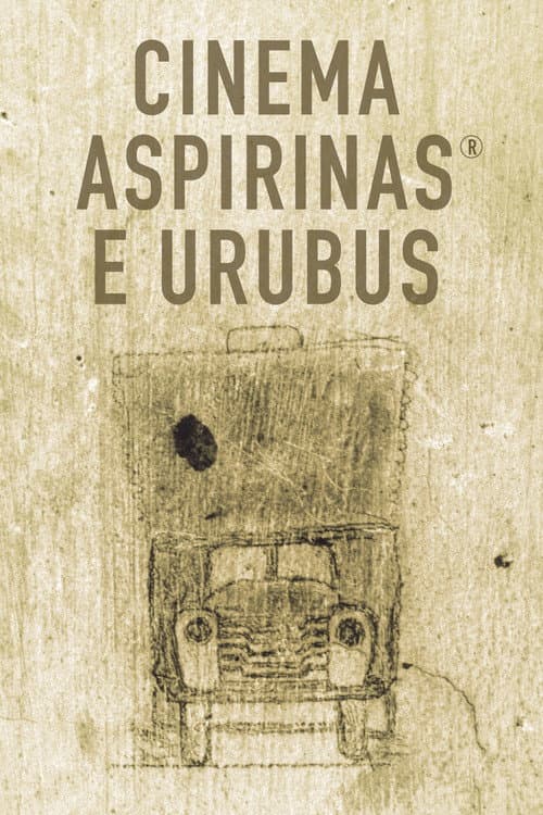 Pôster de Cinema, Aspirinas e Urubus