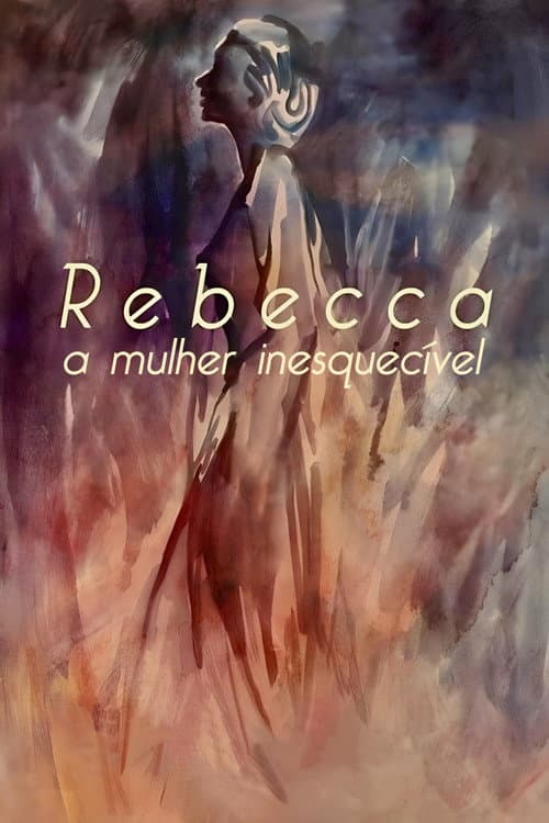 Pôster de Rebecca, A Mulher Inesquecível