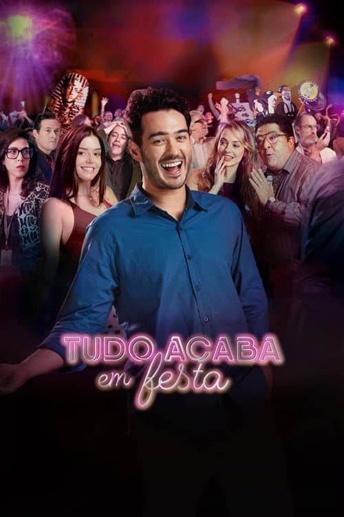 Pôster de Tudo Acaba Em Festa