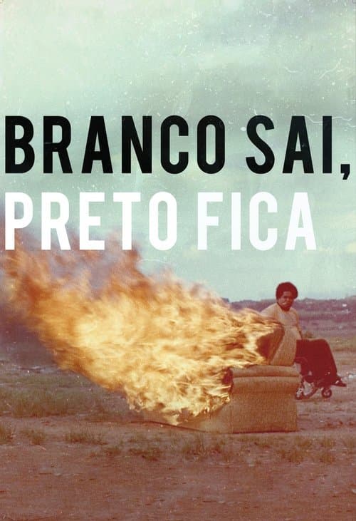 Pôster de Branco Sai, Preto Fica